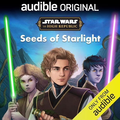 Star Wars: The High Republic: Seeds of Starlight By Lucasfilm Press, George Mann